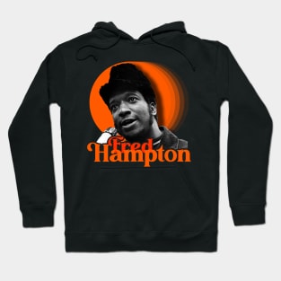 Fred Hampton ))(( BPP Activist and Revolutionary Tribute Hoodie